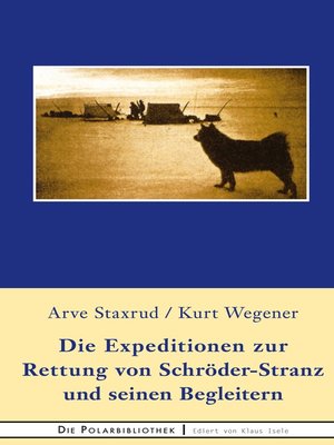 cover image of Die Expedition zur Rettung  von Schröder-Stranz und seinen Begleitern
